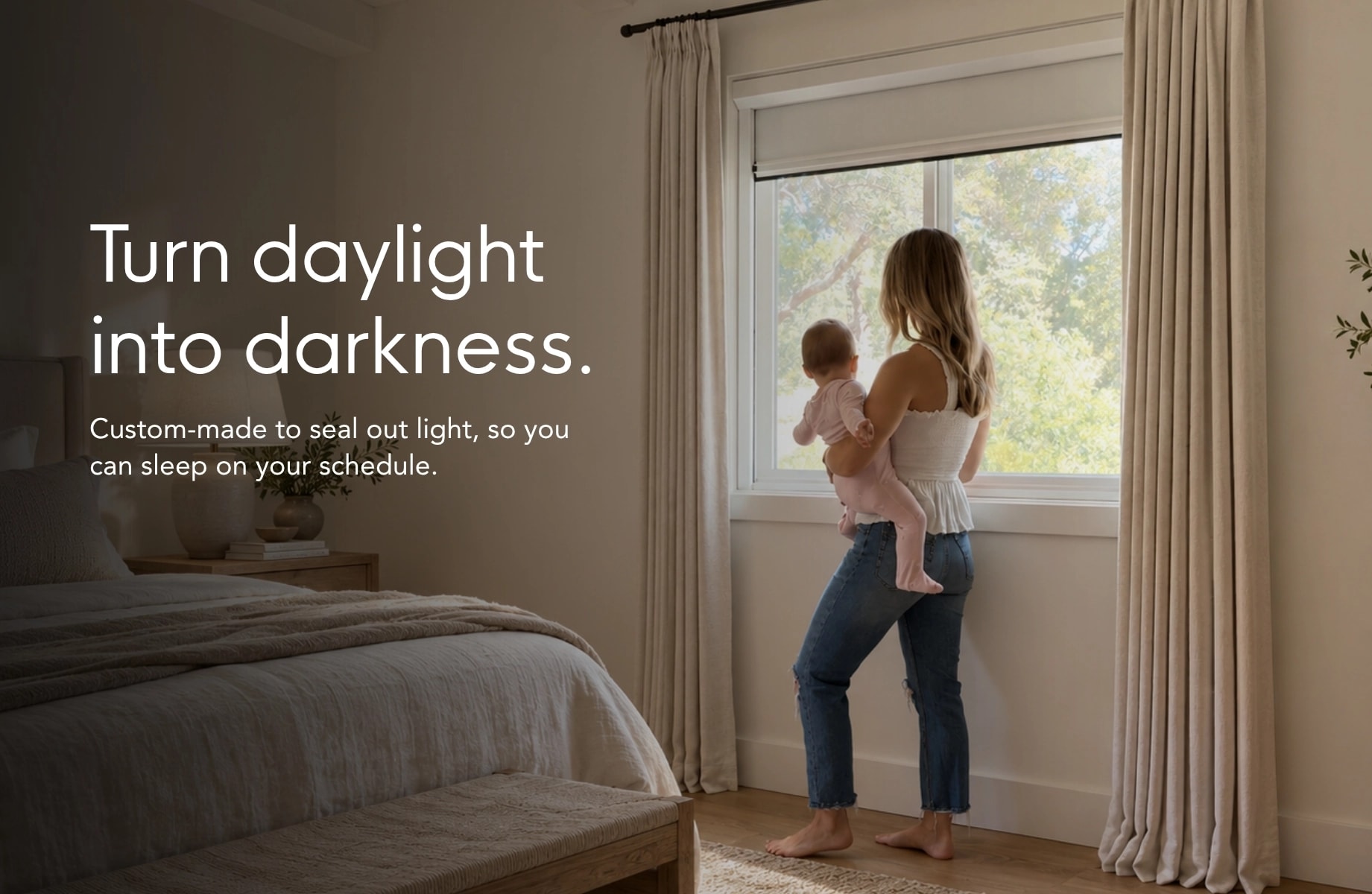 Turn daylight into darkness — custom-made to seal out light