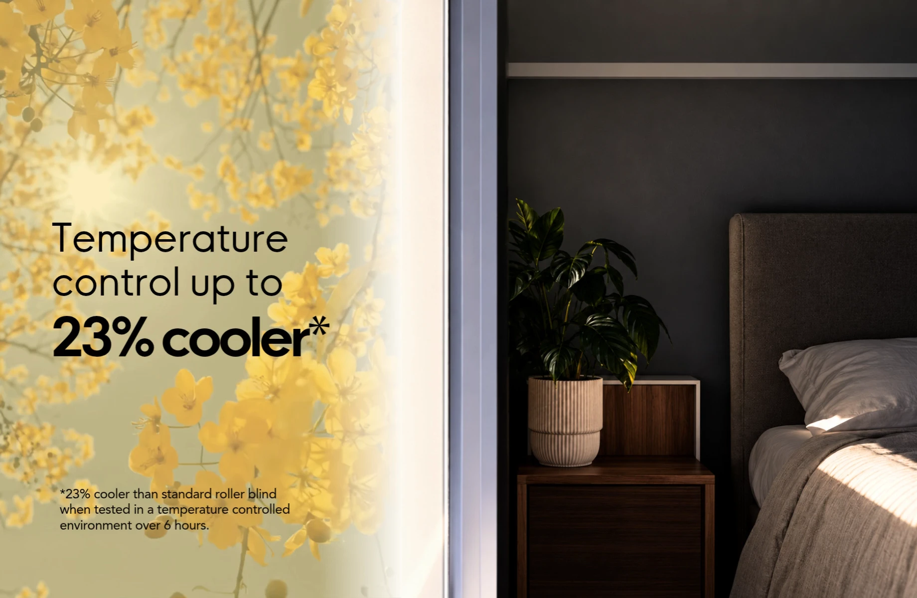 Temperature control, up to 23% cooler